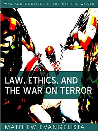 law, ethics, and the war on terror