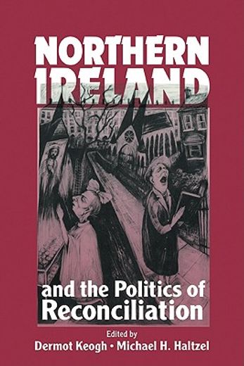 Northern Ireland and the Politics of Reconciliation Paperback (Woodrow Wilson Center Press) 