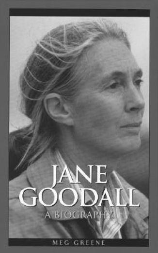 jane goodall,a biography
