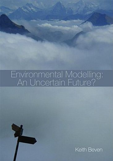 environmental modelling,an uncertain future?: an introduction to techniques for uncertainty estimation in environmental pred