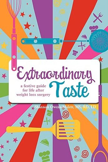 extraordinary taste,a festive guide for life after weight loss surgery
