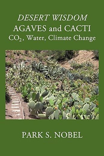 desert wisdom. agaves and cacti,co2, water, climate change