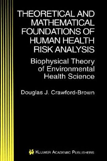 theoretical and mathematical foundations of human health risk analysis (in English)