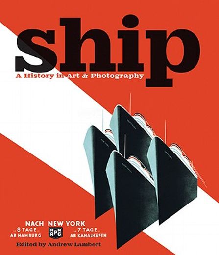 ship,a history in art & photography