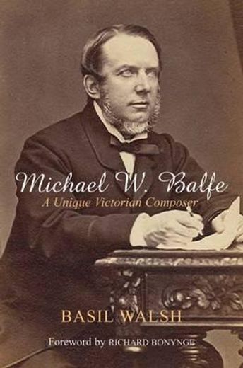 michael w. balfe,a unique victorian composer