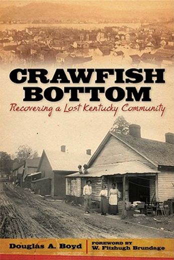 crawfish bottom,recovering a lost kentucky community