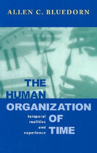 the human organization of time,temporal realities and experience (en Inglés)