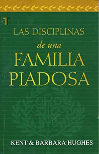 Disciplinas de una familia piadosa