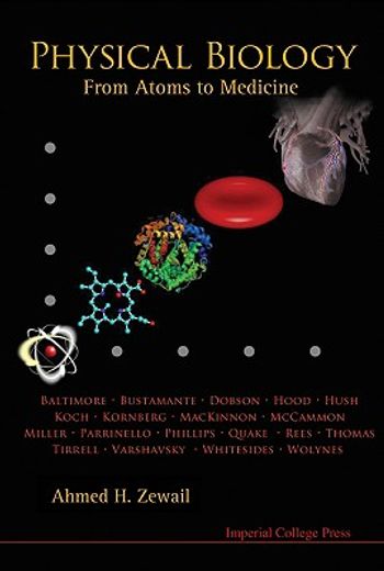 physical biology,from atoms to medicine