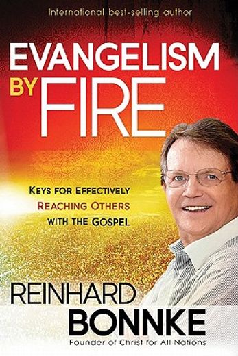evangelism by fire,keys for effectively reaching others with the gospel (in English)