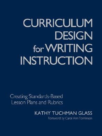 curriculum design for writing instruction,creating standards-based lesson plans and rubrics