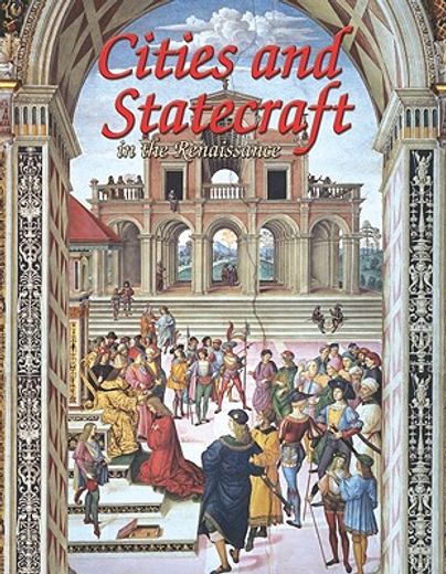 cities and statecraft in the renaissance (en Inglés)