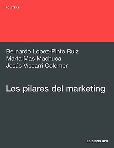 Los pilares del marketing (Politext) (in Spanish)