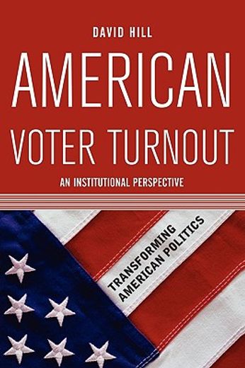 american voter turnout,an institutional perspective