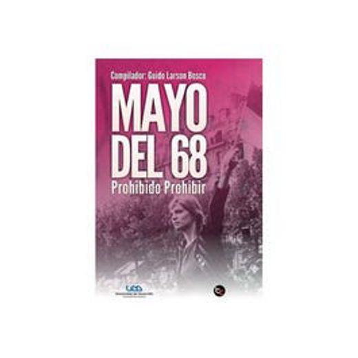 Mayo del 68. Prohibido Prohibir