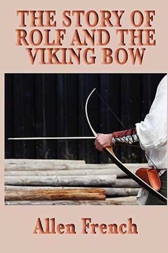 the story of rolf and the viking bow