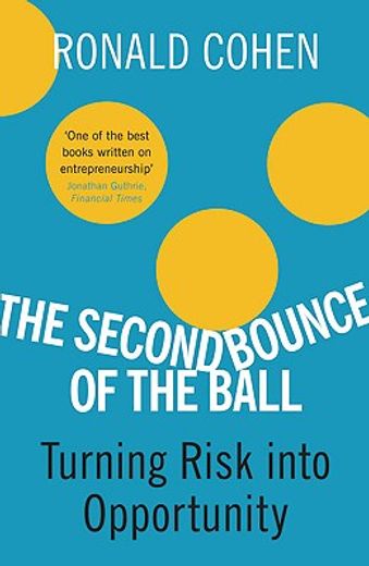 The Second Bounce Of The Ball: Turning Risk Into Opportunity - Paperback  (0753824361)