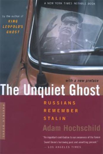 the unquiet ghost,russians remeber stalin