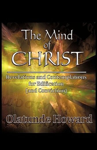 the mind of christ,revelations and contemplations for edification and conviction