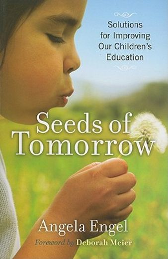 seeds of tomorrow,solutions for improving our children´s education