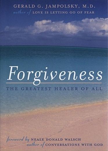 forgiveness,the greatest healer of all (en Inglés)