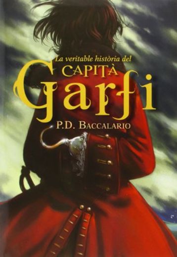 La Veritable Història Del Capità Garfi (en Catalán)