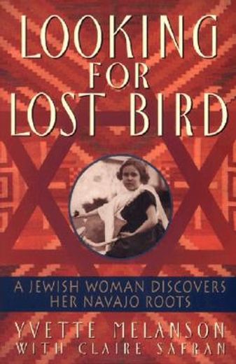 looking for lost bird,a jewish woman discovers her navajo roots