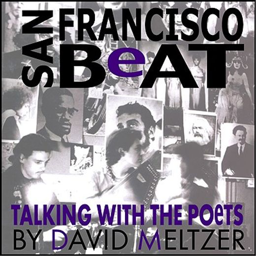 san francisco beat,talking with the poets (en Inglés)