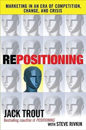 repositioning,the new battle for your mind (en Inglés)