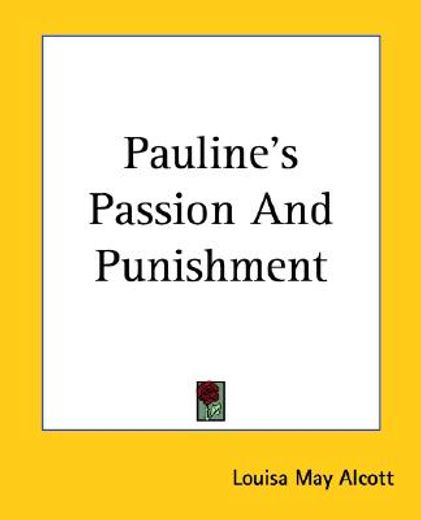 pauline´s passion and punishment