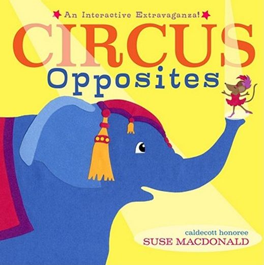 circus opposites,an interactive extravaganza!