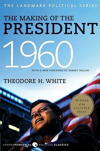 the making of the president 1960 (en Inglés)