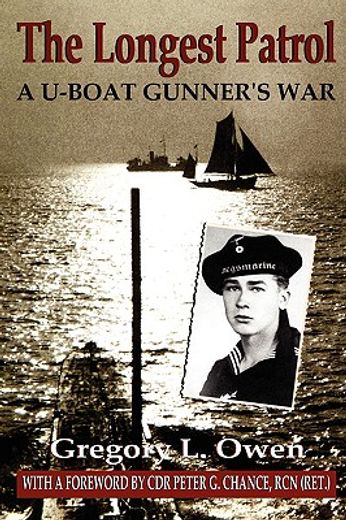the longest patrol,a u-boat gunner´s war