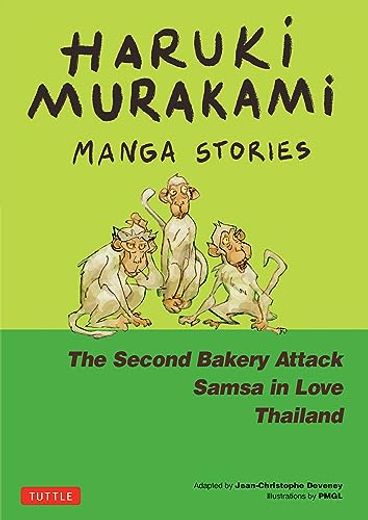 Haruki Murakami Manga Stories 2: The Second Bakery Attack; Samsa in Love; Thailand (en Inglés)