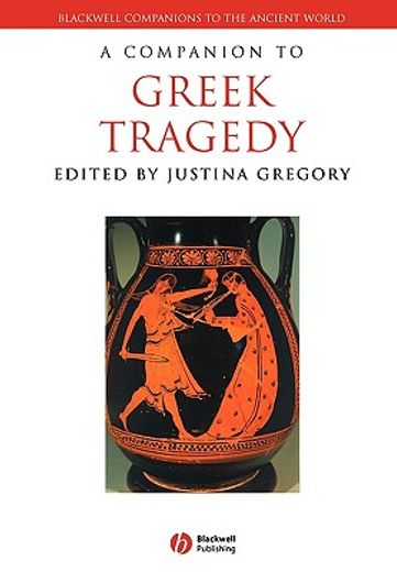 a companion to greek tragedy (en Inglés)