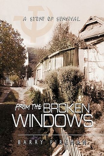 from the broken windows,a story of survival