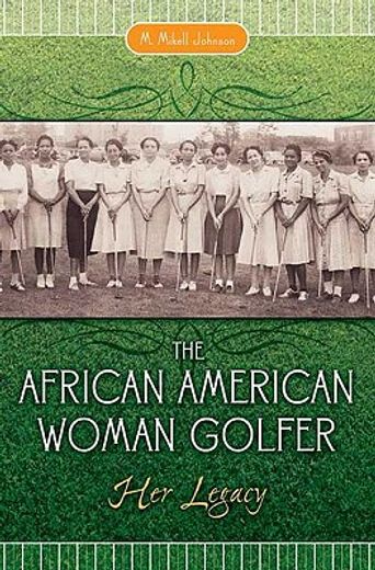 the african american woman golfer,her legacy