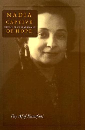 nadia, captive of hope,memoir of an arab woman