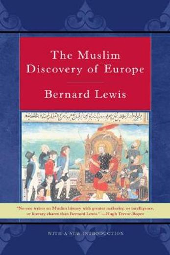 the muslim discovery of europe (en Inglés)