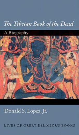the tibetan book of the dead,a biography