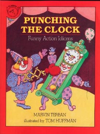 punching the clock,funny action idioms (in English)