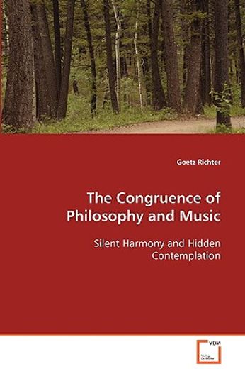the congruence of philosophy and music silent harmony and hidden contemplation