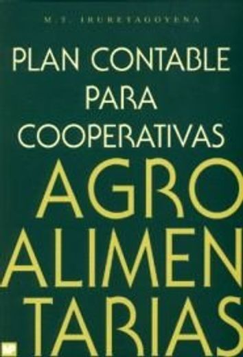 plan contable para cooperativas agroalimentarias (basado en el p:g.c., en sus peculiaridades societarias y sectoriales