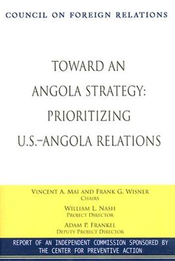 toward an angola strategy,prioritizing u.s.-angola relations
