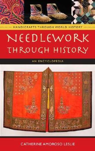needlework through history,an encyclopedia
