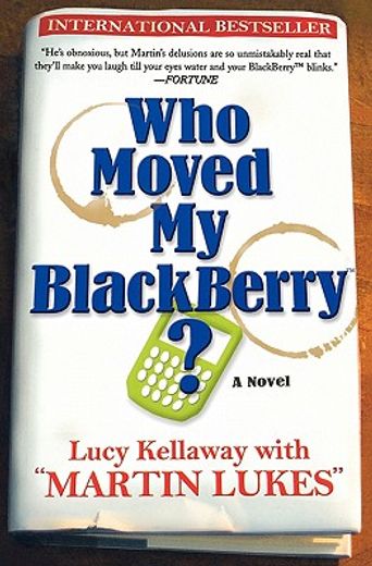 who moved my blackberry? (en Inglés)