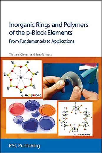inorganic rings and polymers of the p-block elements,from fundamentals to applications