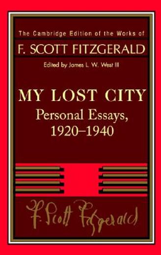my lost city,personal essays, 1920-1940