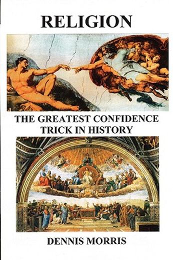 religion the greatest confidence trick in history