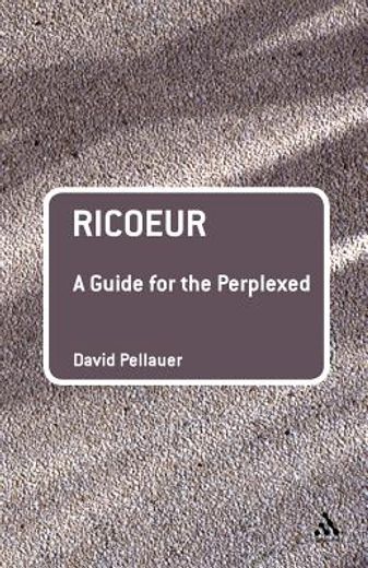 ricoeur,a guide for the perplexed